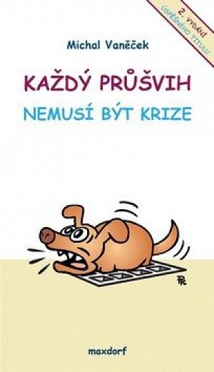 Každý průšvih nemusí být krize - 2.vydán
