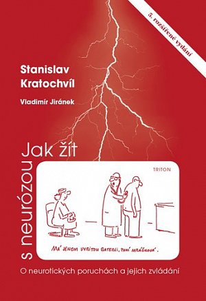 Jak žít s neurózou - O neurotických poruchách a jejich zvládání, 5.  vydání