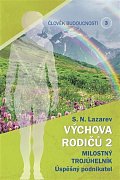 Člověk budoucnosti 3 Výchova rodičů 2 - Milostný trojúhelník Úspěšný podnikatel