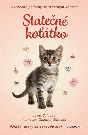 Statečné koťátko - Skutečné příběhy se šťastným koncem
