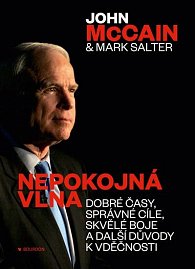 Nepokojná vlna - Dobré časy, správné cíle, skvělé boje a další důvody k vděčnosti