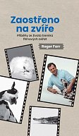 Zaostřeno na zvíře  - Příběhy ze života trenéra filmových zvířat