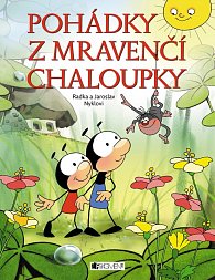 Pohádky z mravenčí chaloupky