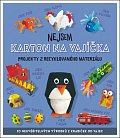 Nejsem karton na vajíčka - Projekty z recyklovaného materiálu