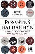 Posvátný baldachin - Základy sociologické teorie náboženství