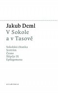V Sokole a v Tasově - Sokolská čítana, Sestrám, Česno, Šlépěje I, Epilegomena
