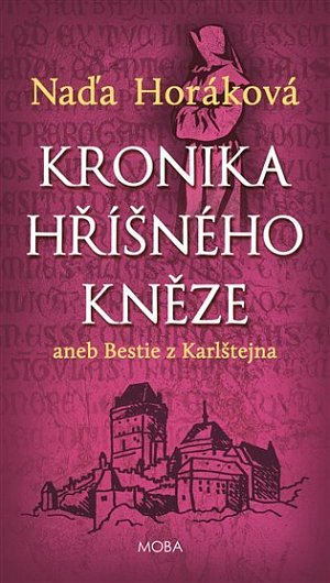 Kronika hříšného kněze aneb bestie z Karlštejna