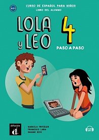 Lola y Leo 4 paso a paso (A2.2) - Libro del alumno + MP3 descargable