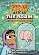 Science Comics: The Brain: The Ultimate Thinking Machine