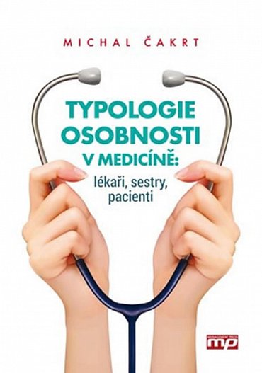 Náhled Typologie osobnosti v medicíně: lékaři, sestry, pacienti