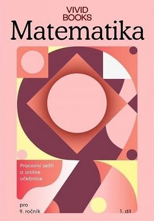 Pracovní sešit matematiky 9. ročník 1. díl