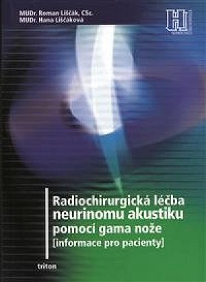 Radiochirurgická léčba neurinomu akustiku