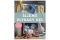 Šijeme plyšáky XXL