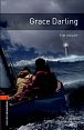 Oxford Bookworms Library 2 Grace Darling (New Edition)