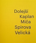 Dolejší Kaplan Míča Spirova Velická