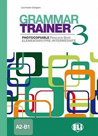Grammar Trainer 3 Elementary/Pre-intermediate (A2/B1)