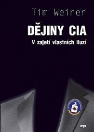 Dějiny CIA - V zajetí vlastních iluzí