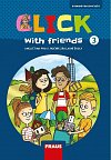 Click with Friends 3 - Hybridní pracovní sešit angličtina pro 5. ročník ZŠ