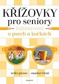 Křížovky pro seniory – Zajímavosti o psech a kočkách