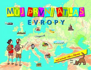 Můj první atlas Evropy aneb putování Vítka a Štěpánky, 1.  vydání