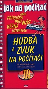 Jak na počítač - Hudba a zvuk na počítači