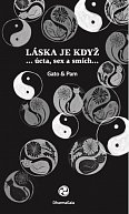 Láska je když... úcta, sex a smích...