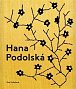 Hana Podolská, legenda české módy, 2.  vydání