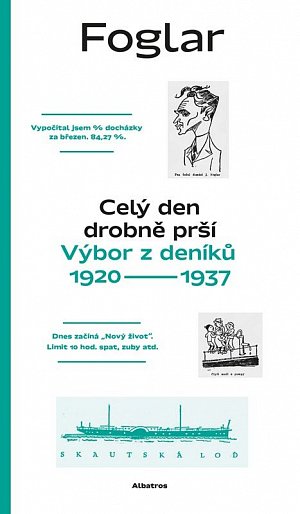 Celý den drobně prší - Výbor z deníků 1920-1937