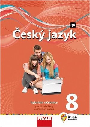 Český jazyk 8 pro ZŠ a VG - Hybridní Učebnice / nová generace, 2.  vydání