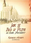 Jak se žilo v Plzni za císaře „Procházky“