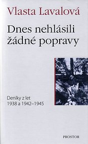Dnes nehlásili žádné popravy - Deníky z let 1938 a 1942–1945 - 2. vydání
