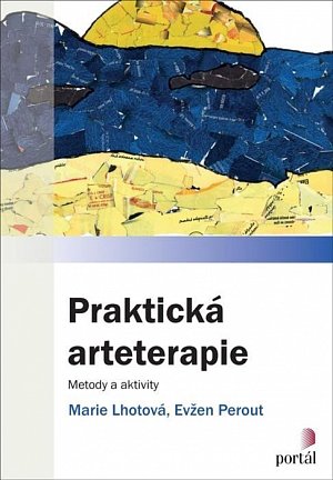 Praktická arteterapie - Metody a aktivity