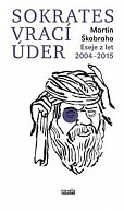 Sokrates vrací úder - Eseje z let 2004-2015