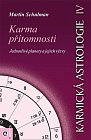 Karmická astrologie 4 - Karma přítomnosti