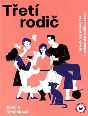 Třetí rodič - Praktický průvodce nevlastním rodičovstvím, 3.  vydání