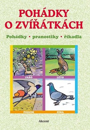 Pohádky o zvířátkách - Pohádky, pranostiky, říkadla