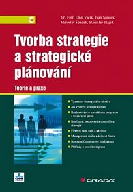 Tvorba strategie a strategické plánování - Teorie a praxe, 1.  vydání