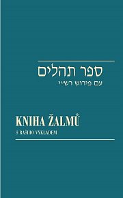 Kniha žalmů / Sefer Tehilim s Rašiho výkladem, 3.  vydání