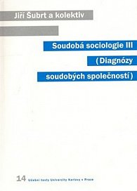 Soudobá sociologie III.: Diagnózy soudobých společností