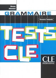 Tests CLE Grammaire: Débutant Livre