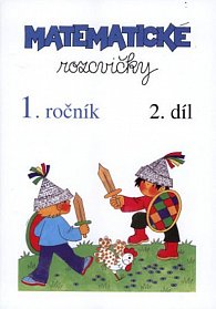 Matematické rozcvičky 1. ročník - 2.díl (sčítání a odčítání do 10)