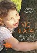 Více bláta! - Děti potřebují přírodu