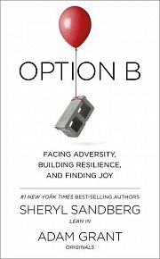 Option B : Facing Adversity, Building Resilience, and Finding Joy, 1.  vydání