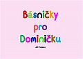 Básničky pro Dominičku