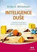 Inteligence duše - Jak přijít na kloub jejímu skrytému řádu