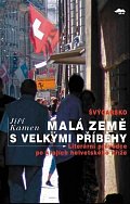 Švýcarsko malá země s velkými příběhy