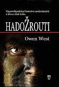 Hadožrouti - Nepravděpodobné bratrstvo neohrožených a bitva o duši Iráku