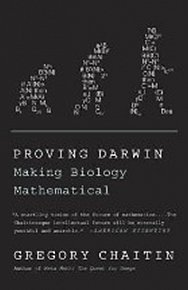 Proving Darwin : Making Biology Mathematical