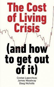 The Cost of Living Crisis: (and how to get out of it)