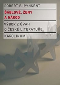 Ďáblové, ženy a národ: Výbor z úvah o české literatuře